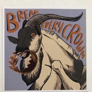 Break Every Crown print