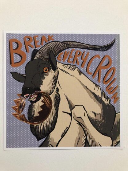 Break Every Crown print
